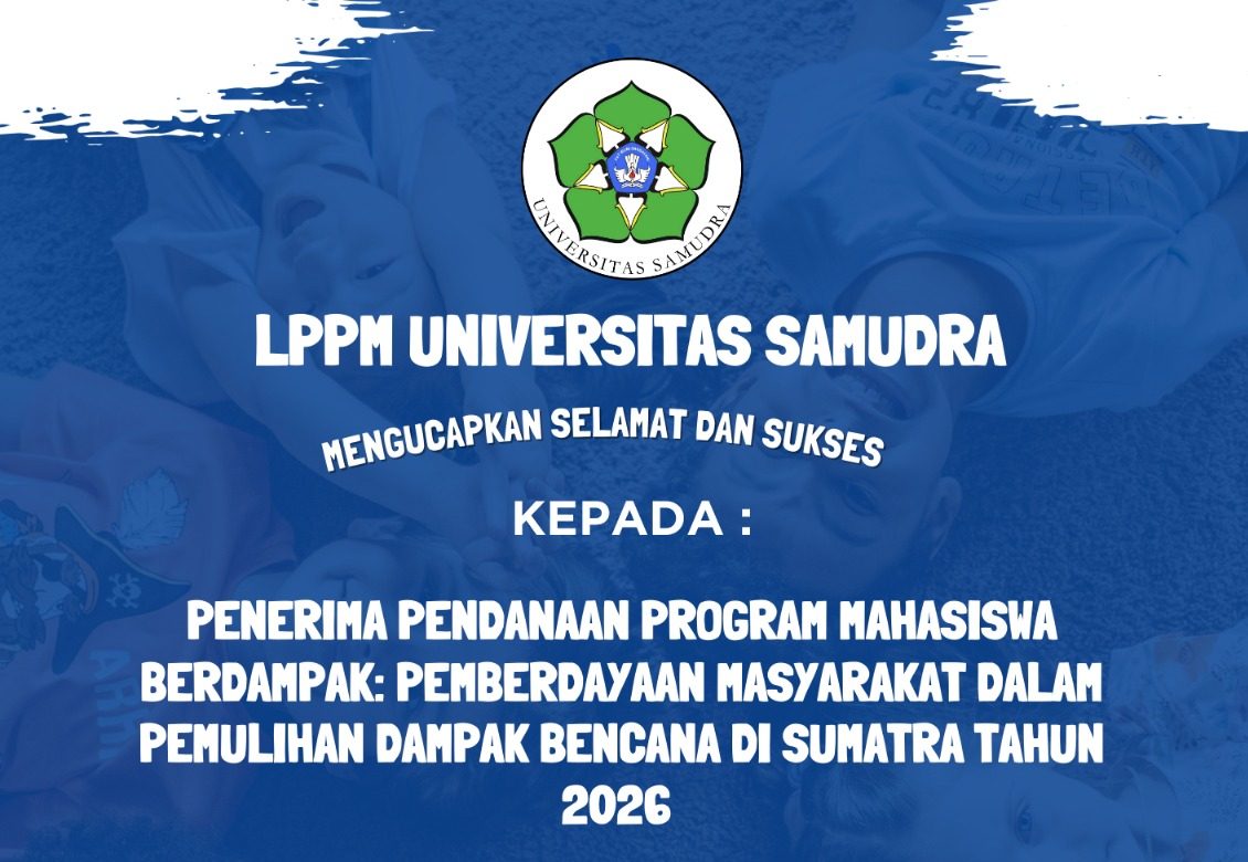 Selamat dan Sukses kepada Penerima Pendanaan Program Mahasiswa Berdampak: Pemberdayaan Masyatakat dalam Pemulihan Dampak Bencana di Sumatera Tahun 2026